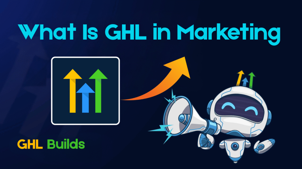 What Is GHL in Marketing