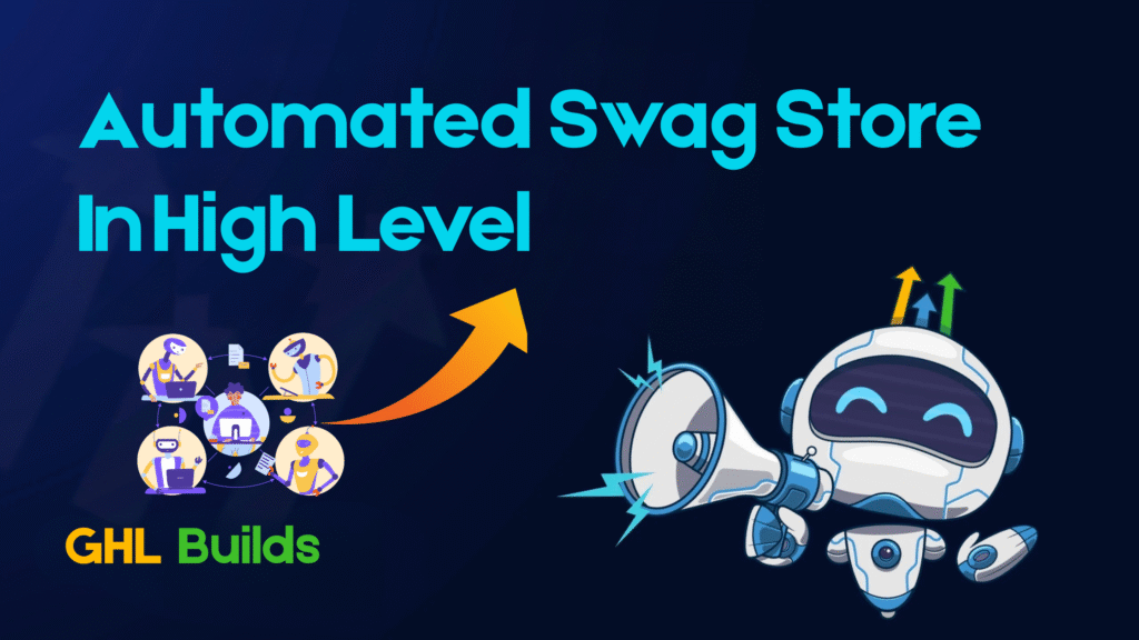 Automated Swag Store In High Level