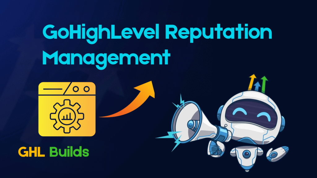 GoHighLevel Reputation Management