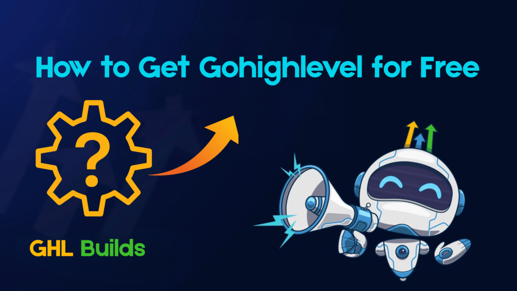 GoHighLevel for Free